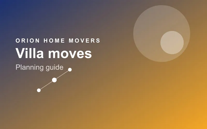 Planning a villa move in Dubai with Orion Home Movers